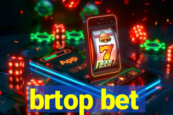 brtop bet